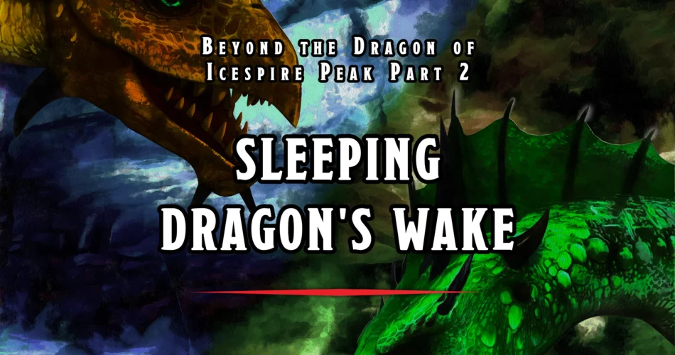 Sleeping Dragon's Wake Featured